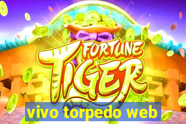 vivo torpedo web
